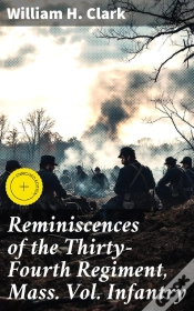 Capa do artigo Reminiscences Of The Thirty-Fourth Regiment, Mass. Vol. Infantry