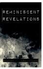 Reminiscent Revelations - Preview