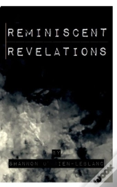 Reminiscent Revelations