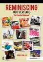 Reminiscing Our Heritage - Preview