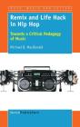 Remix And Life Hack In Hip Hop - Preview