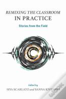 Remixing The Classroom In Practice