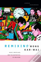 Remixing Wong Kar-Wai