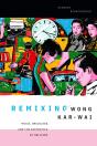 Remixing Wong Kar-Wai - Preview
