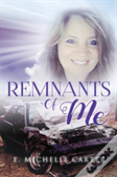 Remnants Of Me