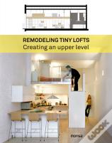 Remodeling Tiny Lofts.