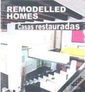 Capa do artigo Remodelled Homes  : Casas Restauradas 