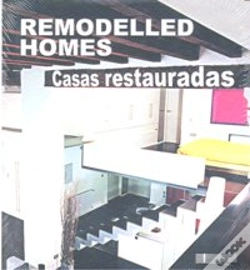 Capa do artigo Remodelled Homes  : Casas Restauradas 