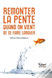 Capa do artigo Remonter La Pente Quand On Vient De Se Faire Larguer