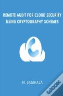 Remote Audit For Cloud Security Using Cryptography Schemes