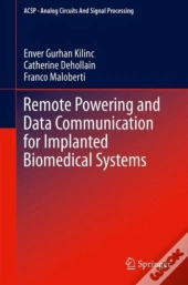 Remote Powering And Data Communication For Implanted Biomedical Systems