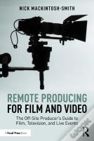 Remote Producing For Film And Video