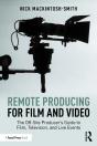 Remote Producing For Film And Video - Preview
