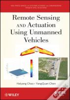 Remote Sensing And Actuation Using Unmanned Vehicles