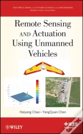 Remote Sensing And Actuation Using Unmanned Vehicles