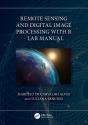 Remote Sensing And Digital Image Processing With R - Lab Manual - Preview