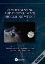 Remote Sensing And Digital Image Processing With R