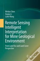 Remote Sensing Intelligent Interpretation For Mine Geological Environment