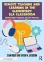 Remote Teaching And Learning In The Elementary Ela Classroom - Preview
