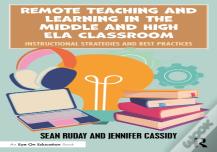 Remote Teaching And Learning In The Middle And High Ela Classroom
