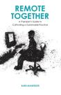 Remote Together: A Therapist'S Guide To - Preview