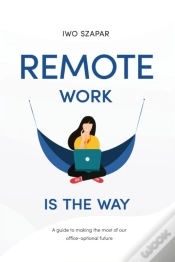 Capa do artigo Remote Work Is The Way
