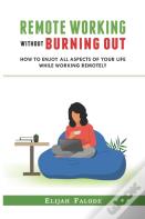 Remote Working Without Burning Out
