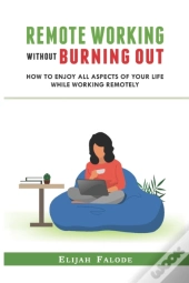Remote Working Without Burning Out