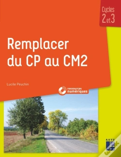 Capa do artigo Remplacer Du Cp Au Cm2 ; Cycles 2 Et 3