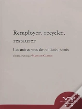 Remployer, Recycler, Restaurer : Remployer, Recycler, Restaurer