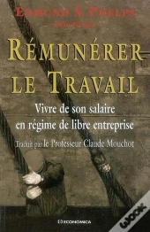 Rémunérer Le Travail ; Vivre De Son Salaire En Régime De Libre Entreprise