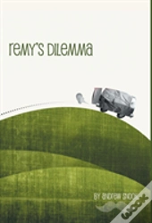 Remy'S Dilemma