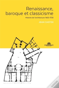 Capa do artigo Renaissance, Baroque Et Classicisme. Histoire De L'Architecture 1420-1720