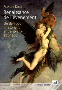Capa do artigo Renaissance De L'Événement ; Un Défi Pour L'Historien : Entre Sphinx Et Phénix