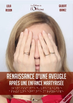 Capa do artigo Renaissance D'Une Aveugle Après Une Enfance Martyrisée