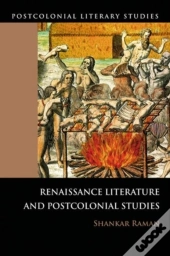 Renaissance Literatures And Postcolonial Studies