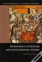Renaissance Literatures And Postcolonial Studies