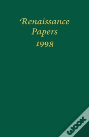 Renaissance Papers 1998
