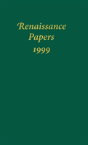 Renaissance Papers 1999 - Preview