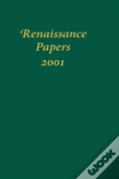 Renaissance Papers 2001