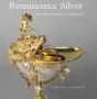 Renaissance Silver From The Schroder Collection - Preview
