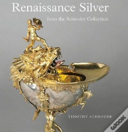 Capa do artigo Renaissance Silver From The Schroder Collection