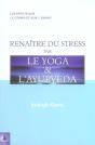 Renaitre Du Stress Par Le Yoga Et L'Ayurveda - Preview