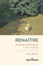 Renaitre - Enfance Et Education A Partir De Spinoza - Preview