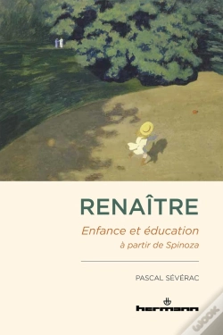 Capa do artigo Renaitre - Enfance Et Education A Partir De Spinoza
