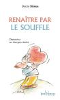 Renaitre Par Le Souffle - Preview