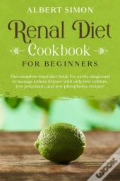 Renal Diet Cookbook For Beginners
