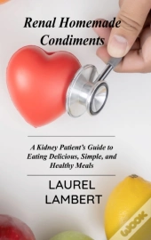 Renal Diet Homemade Condiments: A Kidney