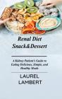 Renal Diet Snack&Amp;Dessert - Preview