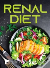 Renal Diet: The Ultimate Diet To Control